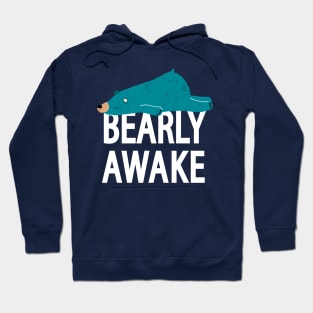 Bearly Awake Hoodie